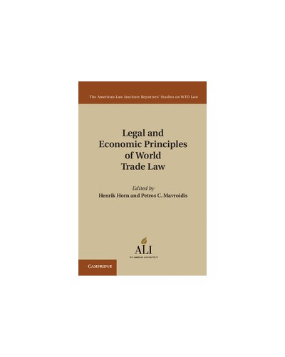 Legal and Economic Principles of World Trade Law