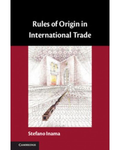 Rules of Origin in International Trade 2nd Edition