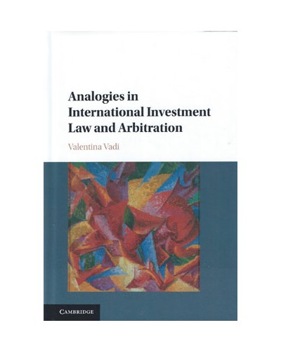 Analogies in International Investment Law and Arbitration
