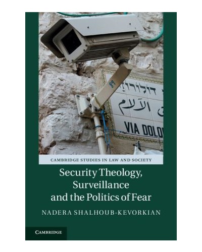 Security Theology, Surveillance and the Politics of Fear