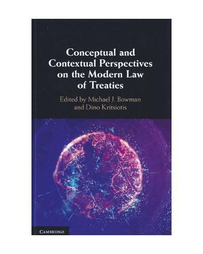 Conceptual and Contextual Perspectives on the Modern Law of Treaties