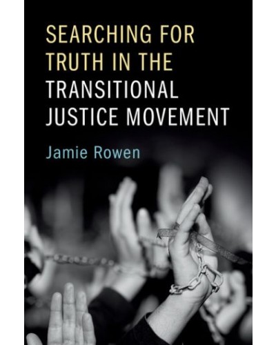 Searching for Truth in the Transitional Justice Movement