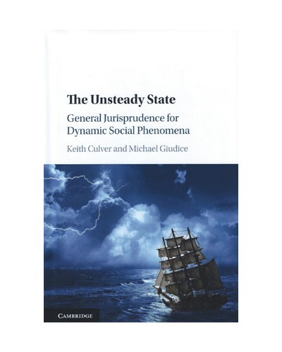 The Unsteady State: General Jurisprudence for Dynamic Social Phenomena
