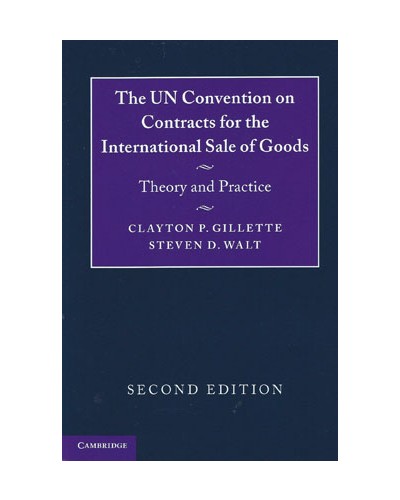 UN Convention on Contracts for the International Sale of Goods: Theory and Practice 2nd Edition