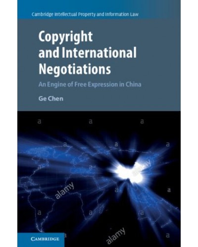 Copyright and International Negotiations: An Engine of Free Expression in China?