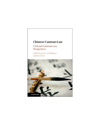 Chinese Contract Law: Civil and Common Law Perspectives