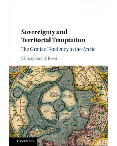 Sovereignty and Territorial Temptation: The Grotian Tendency