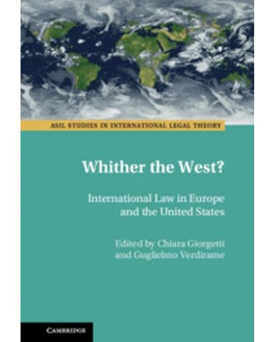 Whither the West?: International Law in Europe and the United States