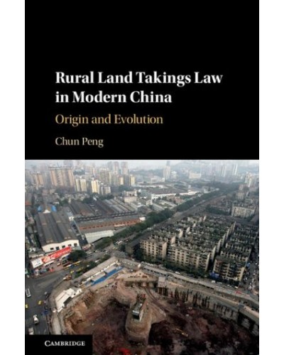 Rural Land Takings Law in Modern China: Origin and Evolution