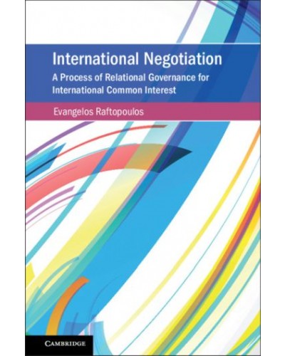 International Negotiation: A Process of Relational Governance for International Common Interest