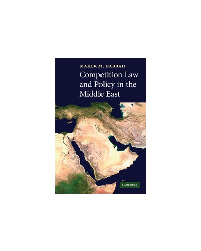 Competition Law and Policy in the Middle East