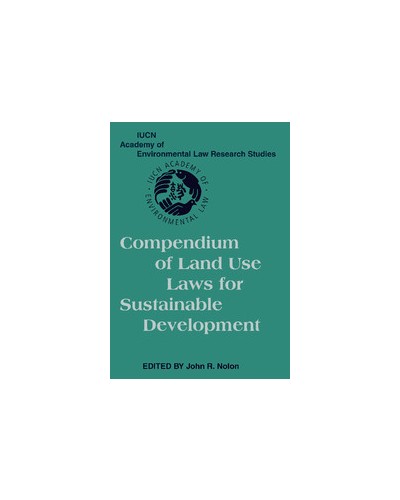 Compendium of Land Use Laws for Sustainable Development