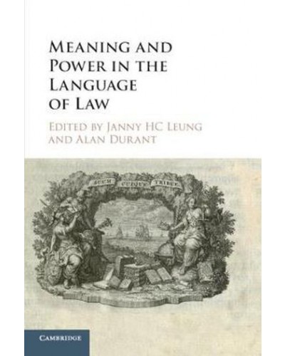 Meaning and Power in the Language of Law