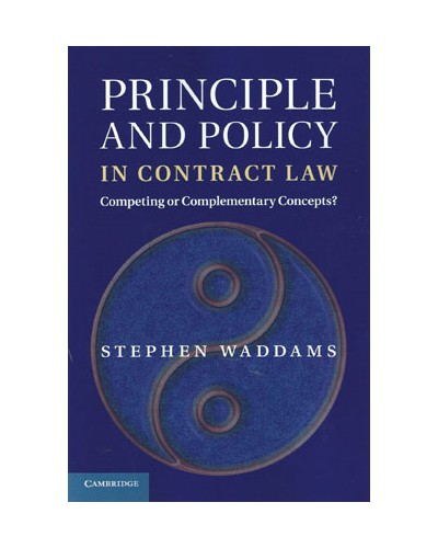 Principle and Policy in Contract Law: Competing or Complementary Concepts?