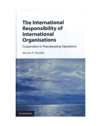 The International Responsibility of International Organisations: Cooperation in Peacekeeping Operations