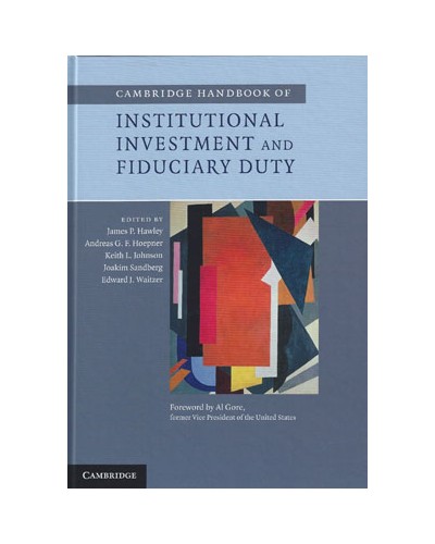 Cambridge Handbook of Institutional Investment and Fiduciary Duty