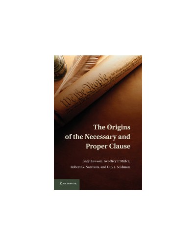 The Origins of the Necessary and Proper Clause