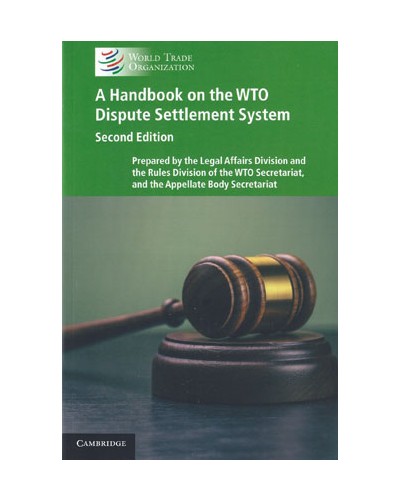 A Handbook on the WTO Dispute Settlement System 2nd Edition