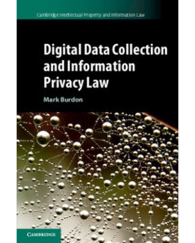 Digital Data Collection and Information Privacy Law