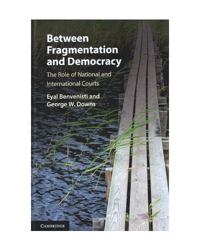 Between Fragmentation and Democracy: The Role of National and International Courts
