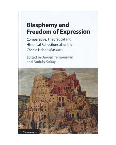 Blasphemy and Freedom of Expression: Comparative, Theoretical and Historical Reflections After the Charlie Hebdo Massacre