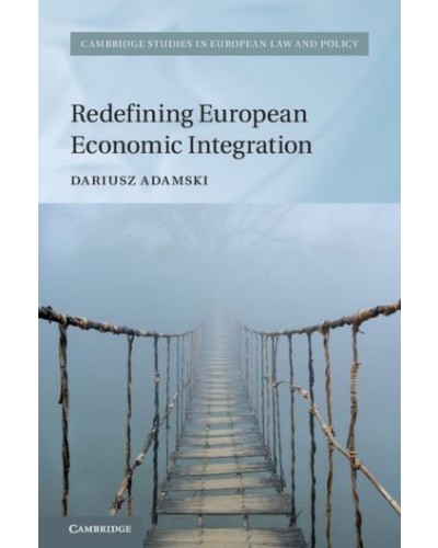 Redefining European Economic Integration