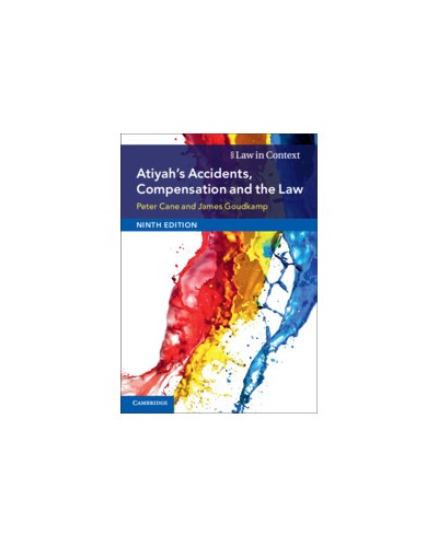 Law in Context: Atiyah's Accidents, Compensation and the Law, 9th Edition