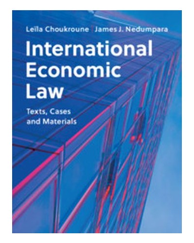 International Economic Law: Text, Cases and Materials