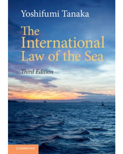 The International Law of the Sea 3rd Edition
