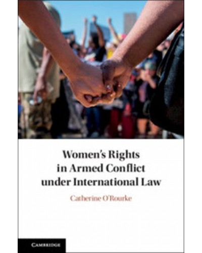 Women's Rights in Armed Conflict under International Law