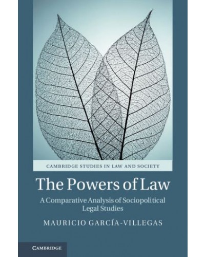 The Powers of Law: A Comparative Analysis of Sociopolitical Legal Studies
