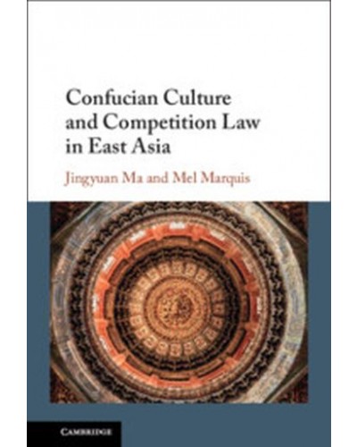 Confucian Culture and Competition Law in East Asia