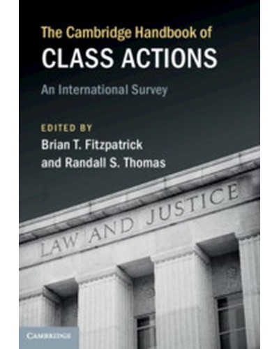 The Cambridge Handbook of Class Actions: An International Survey