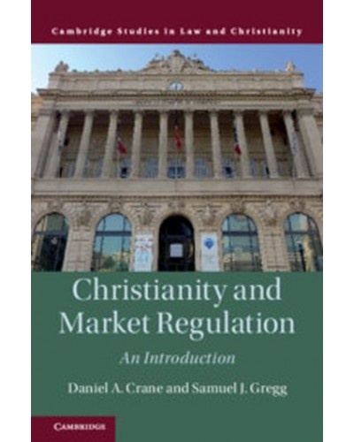 Christianity and Market Regulation: An Introduction