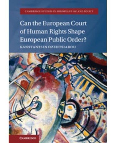 Can the European Court of Human Rights Shape European Public Order?