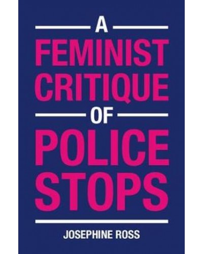 A Feminist Critique of Police Stops