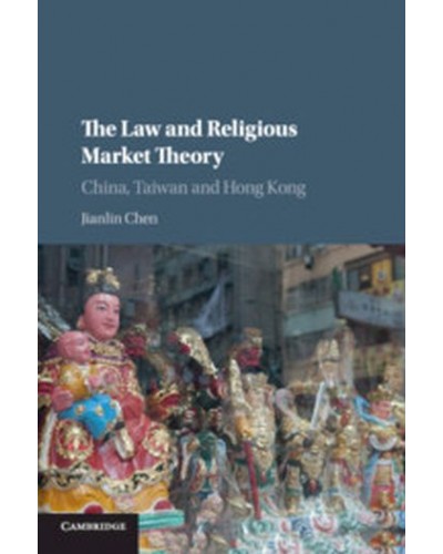 The Law and Religious Market Theory: China, Taiwan and Hong Kong