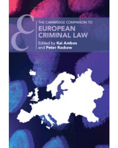 The Cambridge Companion to European Criminal Law