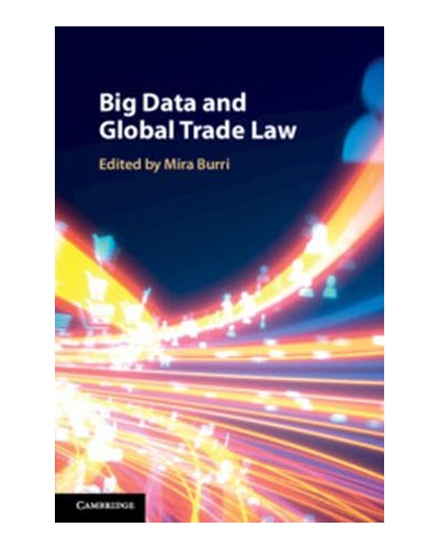 Big Data and Global Trade Law