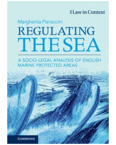 Regulating the Sea: A Socio-Legal Analysis of English Marine Protected Areas