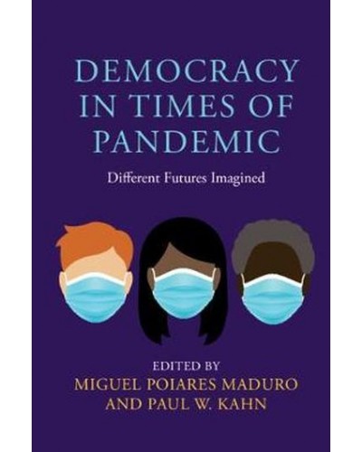 Democracy in Times of Pandemic: Different Futures Imagined