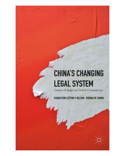 China's Changing Legal System: Lawyers & Judges on Civil & Criminal Law