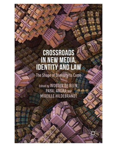 Crossroads in New Media, Identity and Law: The Shape of Diversity to Come