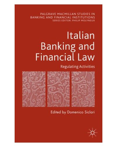 Italian Banking and Financial Law: Regulating Activities
