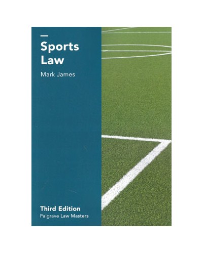 Palgrave Law Masters: Sports Law 3rd Edition
