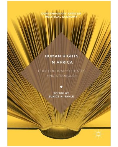 Human Rights in Africa: Contemporary Debates and Struggles