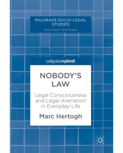 Nobody's Law: Legal Consciousness and Legal Alienation in Everyday Life