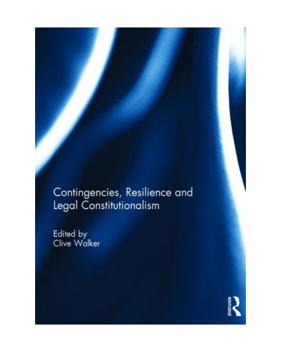 Contingencies, Resilience and Legal Constitutionalism