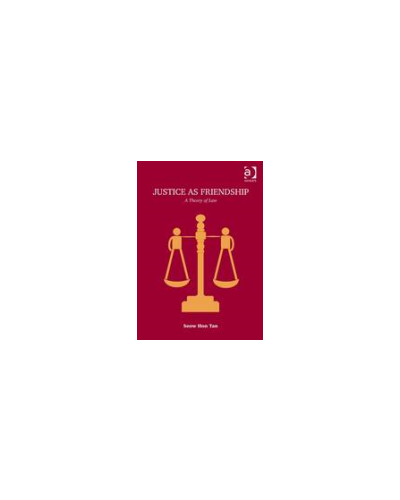 Justice as Friendship: A Theory of Law