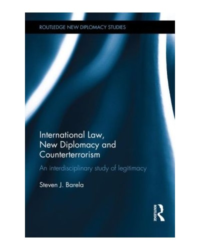 International Law, New Diplomacy and Counter-Terrorism: An Interdisciplinary Study of Legitimacy